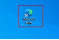 Microsoft Edge浏览器怎么重置?Microsoft Edge浏览器重置教程